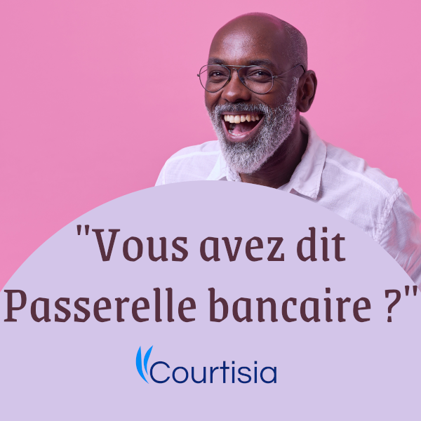 Courtisia se connecte bientôt aux banques !